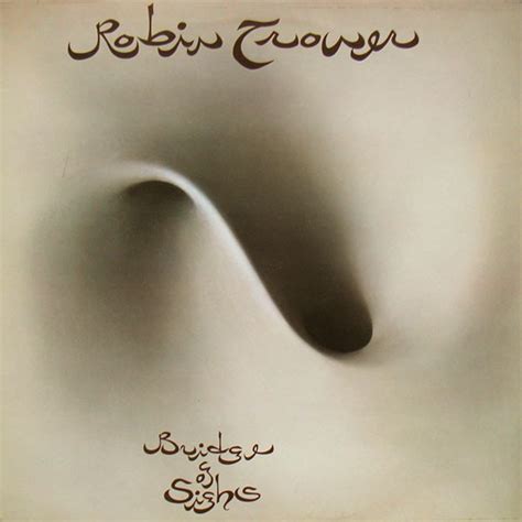 Robin Trower's 2nd album, 1974's Bridge of Sighs (tracks 1-8)is in your face boogie/blues rock with multi-layer guitar sounds. James Dewar's blues style vocals are a perfect match for the band's diverse sound.